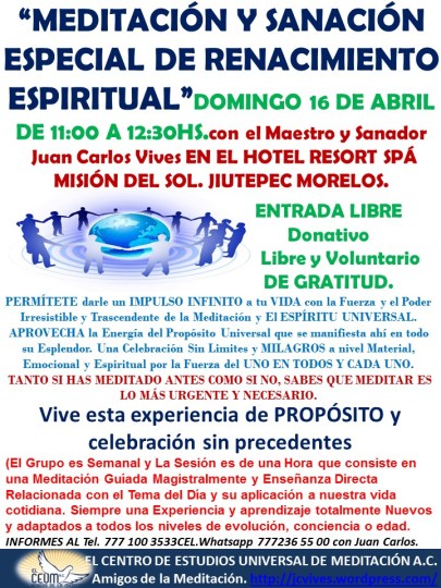 Meditación Especial de Renacimiento Espiritual...16 de Abril