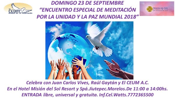 ENCUENTRO ESPECIAL DE MEDITACIÓN POR LA UNIDAD Y LA PAZ MUNDIAL 2018.
